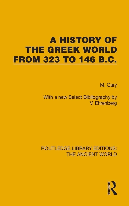 Routledge A History of the Greek World 323 to 146 B.C. Book