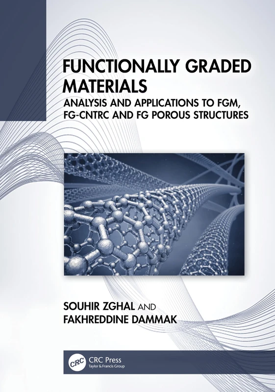 CRC Press - Functionally Graded Materials Analysis and Applications