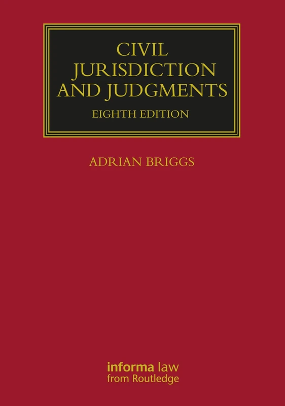 Civil Jurisdiction and Judgments (Lloyd's Commercial Law Library)