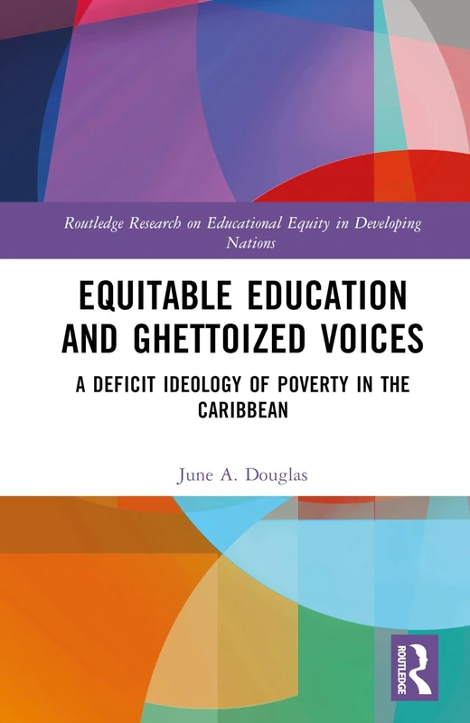 Routledge Equitable Education and Ghettoized Voices Book