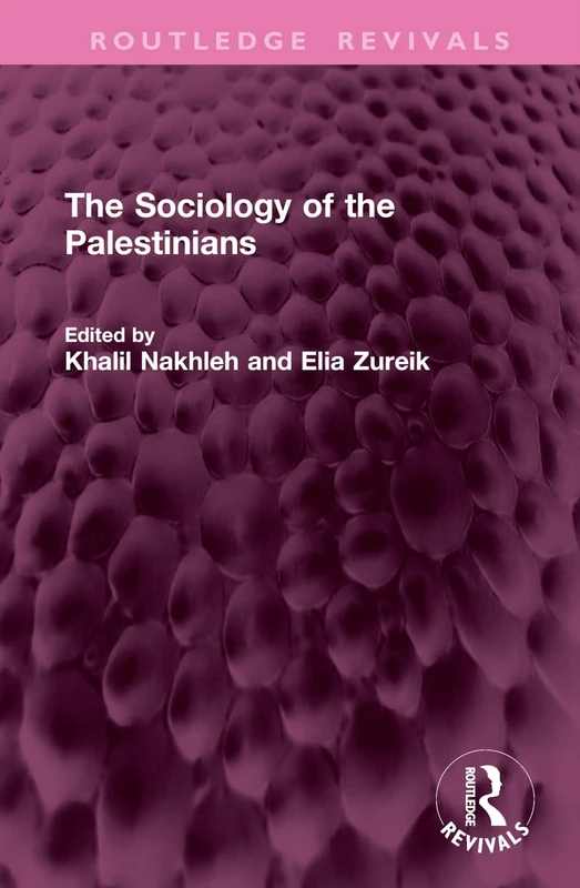 The Sociology of the Palestinians (Routledge Revivals)