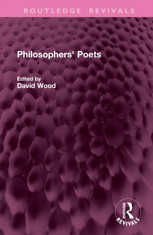 Philosophers' Poets (Routledge Revivals)