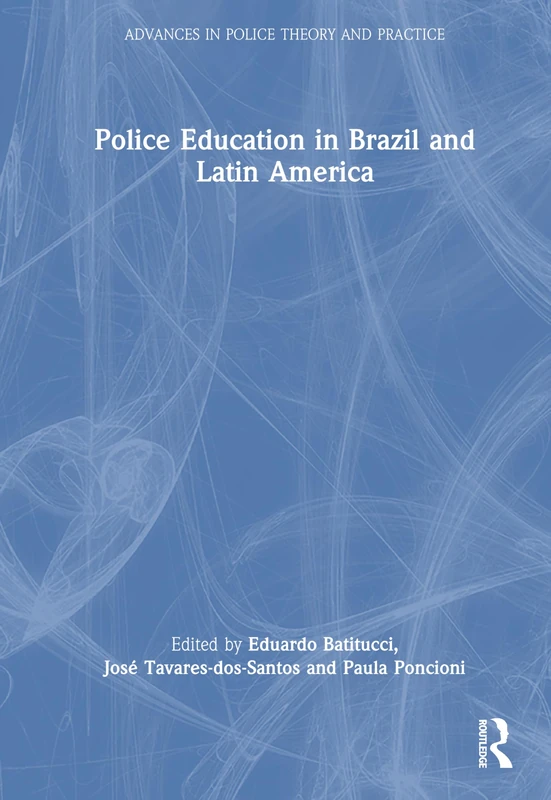 Routledge - Police Education in Brazil and Latin America