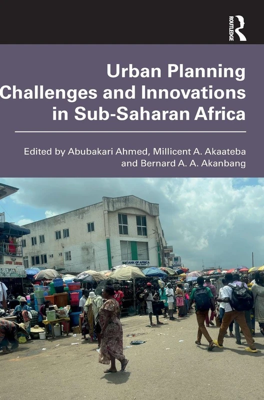 Urban Planning Challenges and Innovations in Sub-Saharan Africa