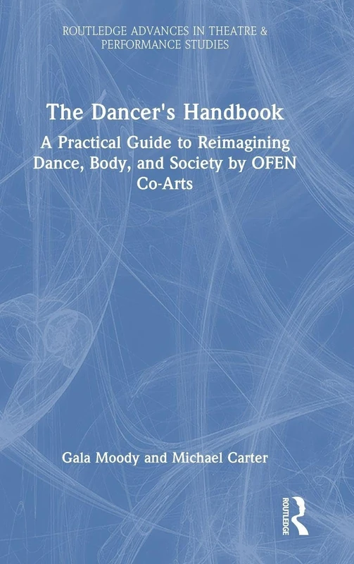 The Dancer's Handbook by OFEN Co-Arts - Routledge Book