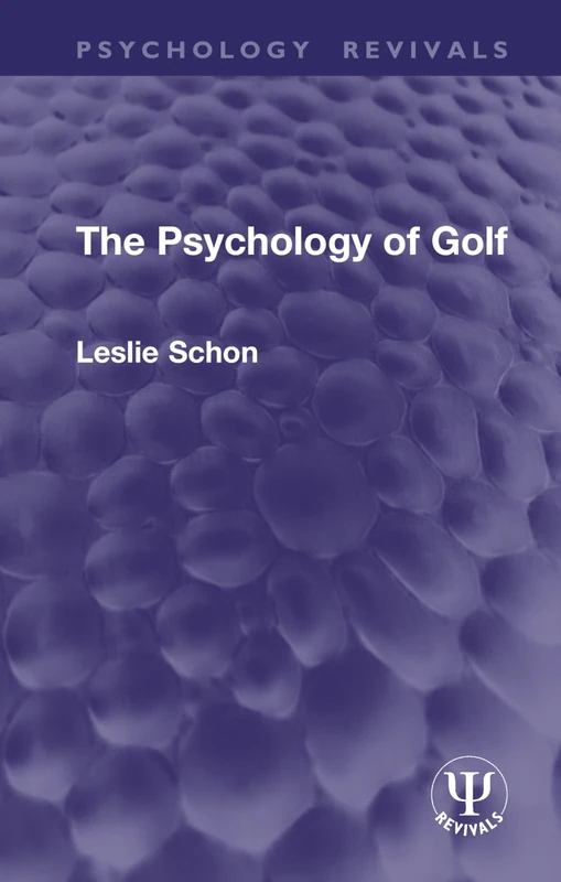 The Psychology of Golf (Psychology Revivals)