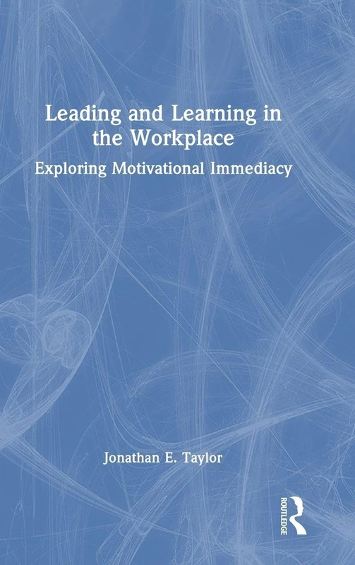 Routledge Leading and Learning in the Workplace Book