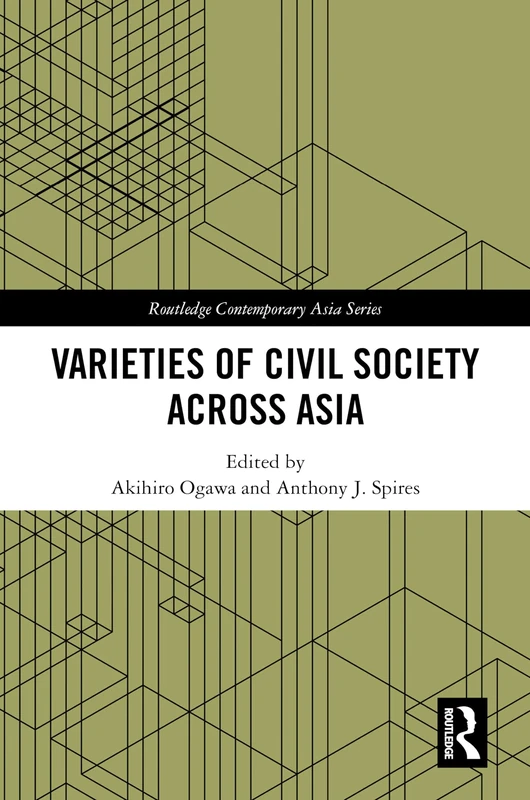 Varieties of Civil Society Across Asia (Routledge Contemporary Asia Series)