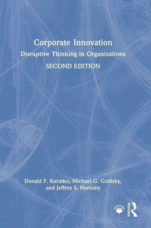 Routledge Corporate Innovation: Disruptive Thinking in Organizations