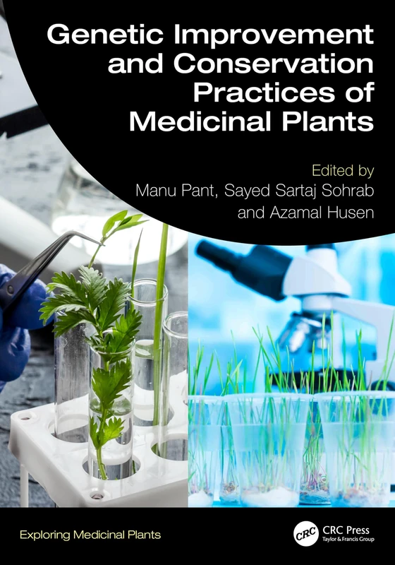Genetic Improvement and Conservation Practices of Medicinal Plants (Exploring Medicinal Plants)