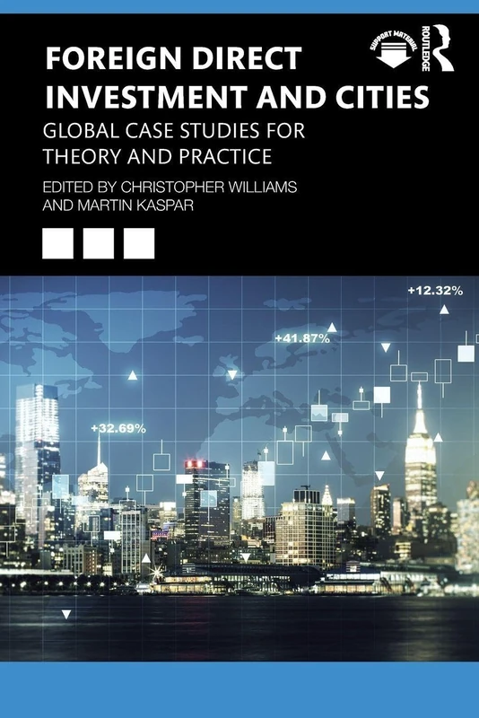 Foreign Direct Investment and Cities: Global Case Studies for Theory and Practice