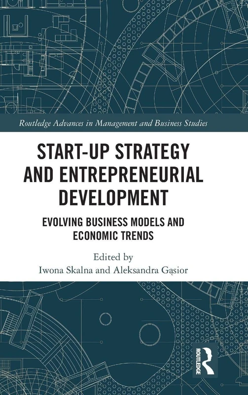 Routledge Start-up Strategy and Entrepreneurial Development