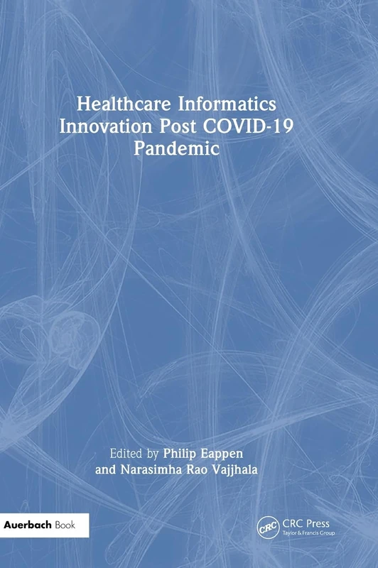 Healthcare Informatics Innovation Post COVID-19 Pandemic