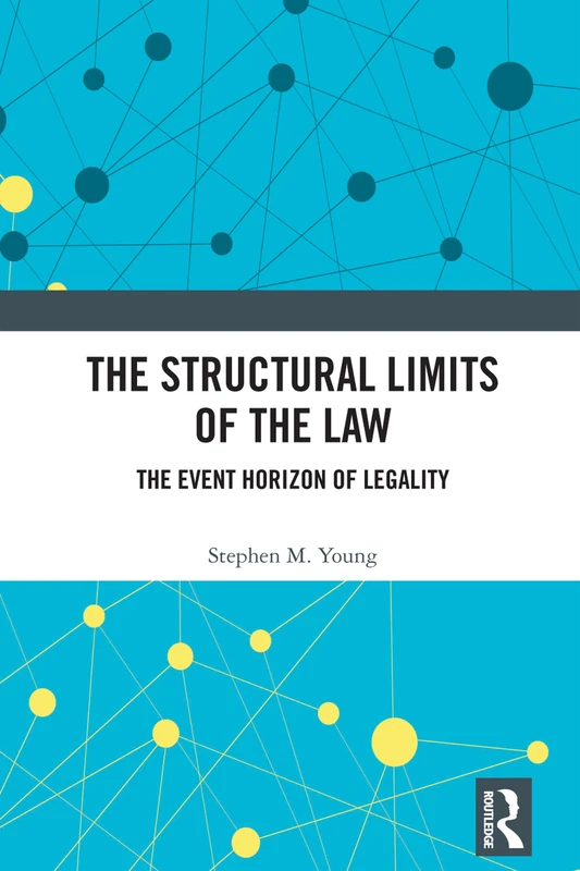 The Structural Limits of the Law: The Event Horizon of Legality