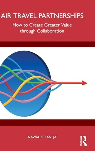 Air Travel Partnerships: How to Create Greater Value through Collaboration
