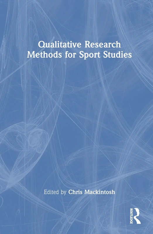 Qualitative Research Methods for Sport Studies