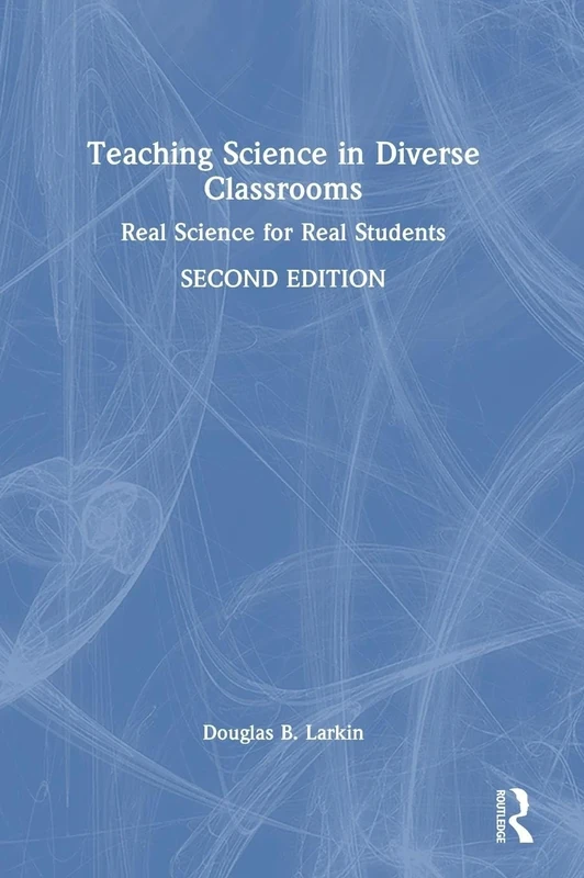 Teaching Science in Diverse Classrooms: Real Science for Real Students