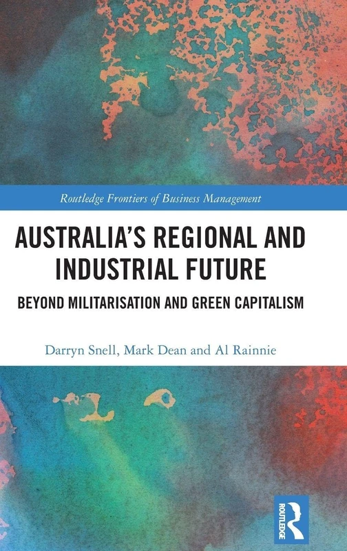 Routledge Australia's Regional and Industrial Future Book