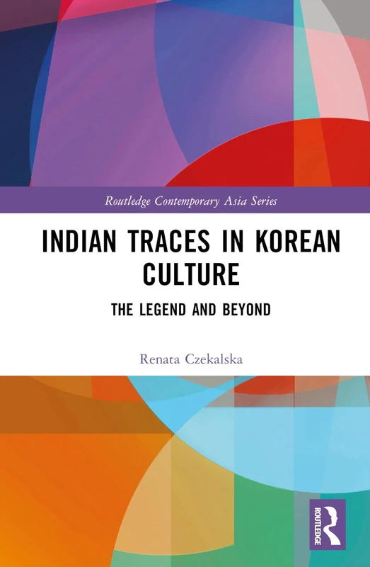 Routledge Indian Traces in Korean Culture Book