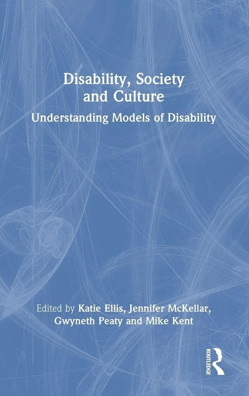 Disability, Society and Culture: Understanding Models of Disability