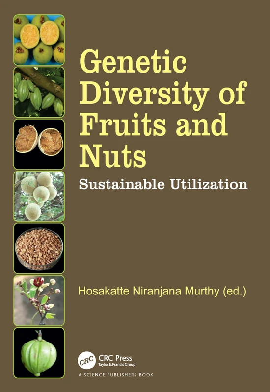 Genetic Diversity of Fruits and Nuts: Sustainable Utilization