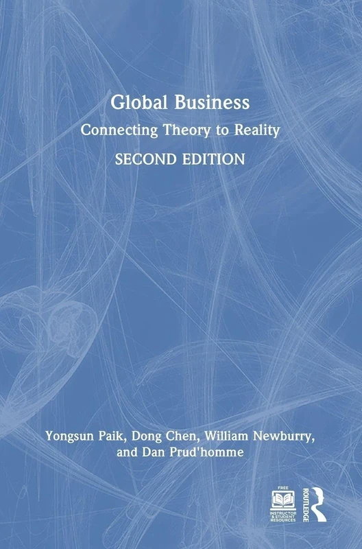 Global Business: Connecting Theory to Reality