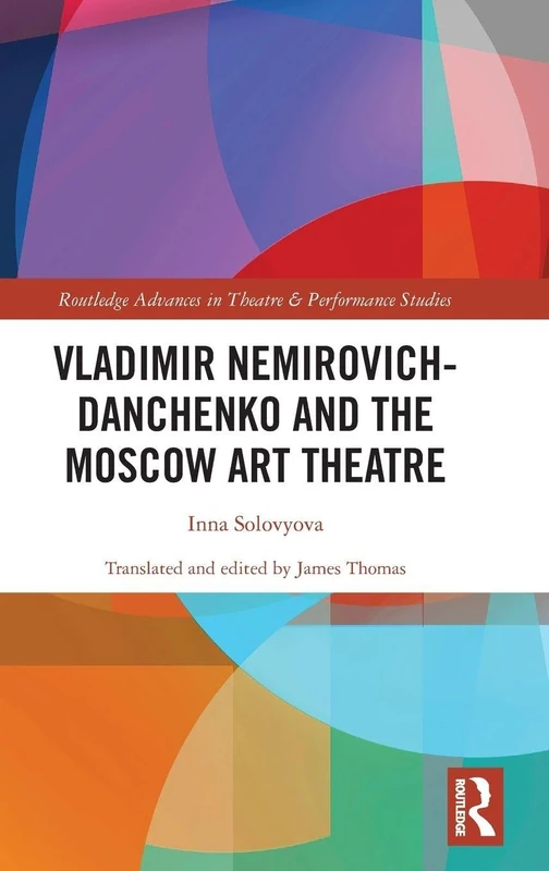 Routledge Vladimir Nemirovich-Danchenko and Moscow Art Theatre