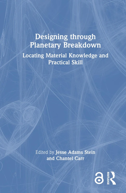 Designing through Planetary Breakdown - Routledge Book - Image 1