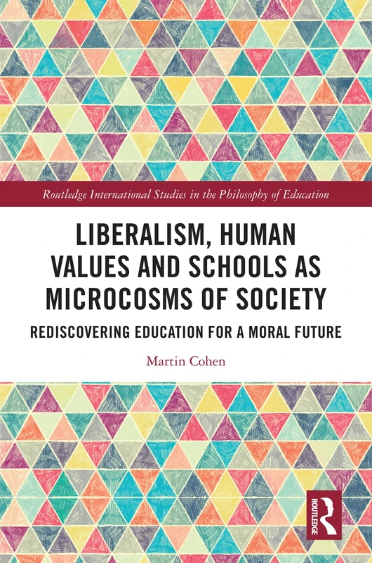 Liberalism, Human Values and Schools - Philosophy of Education