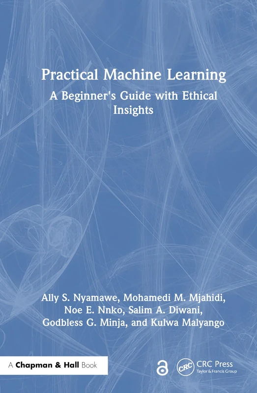 Practical Machine Learning: A Beginner's Guide with Ethical Insights