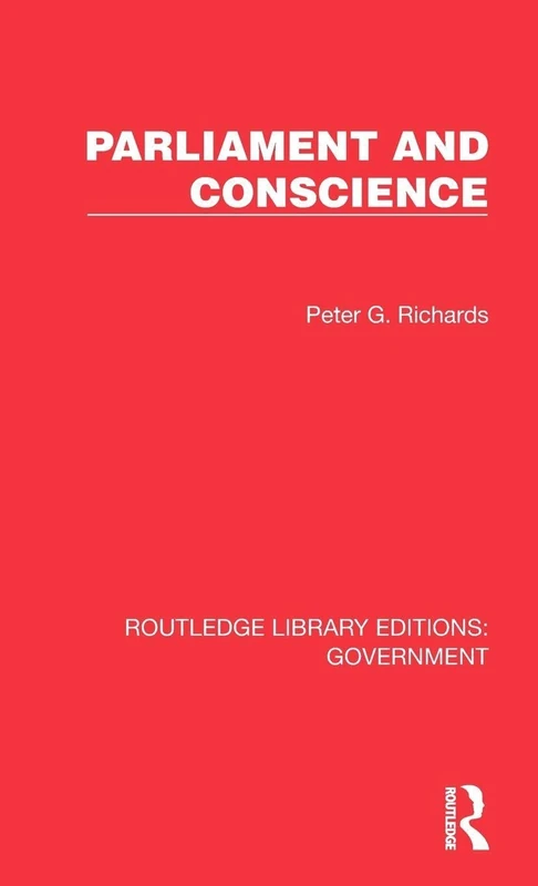 Parliament and Conscience (Routledge Library Editions: Government)