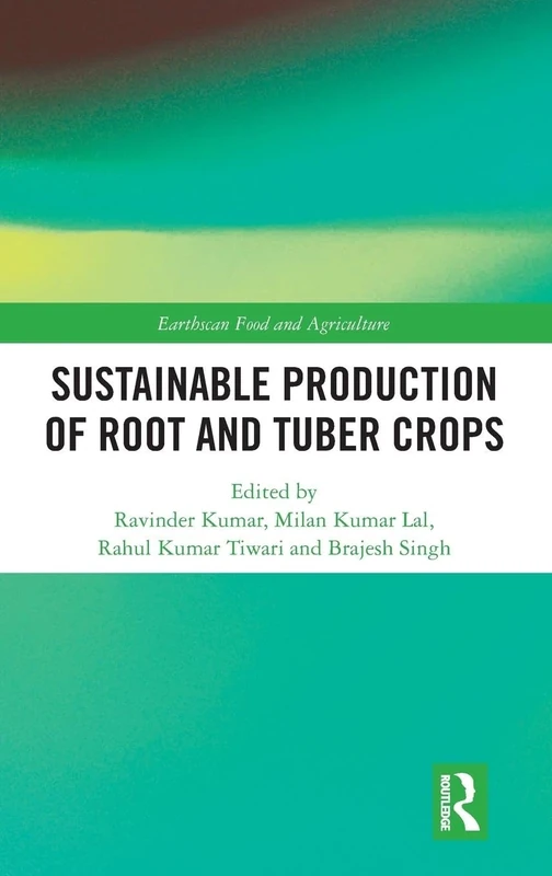 Sustainable Production of Root and Tuber Crops (Earthscan Food and Agriculture)