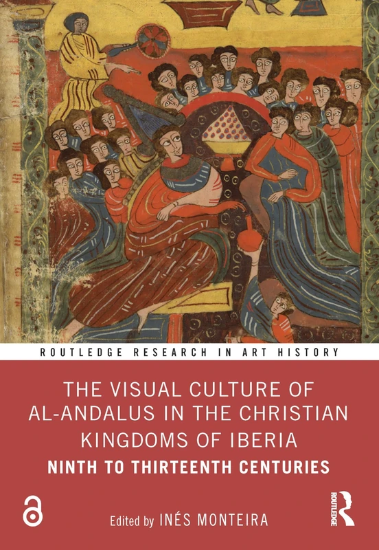 Routledge: Visual Culture of al-Andalus in Christian Iberia