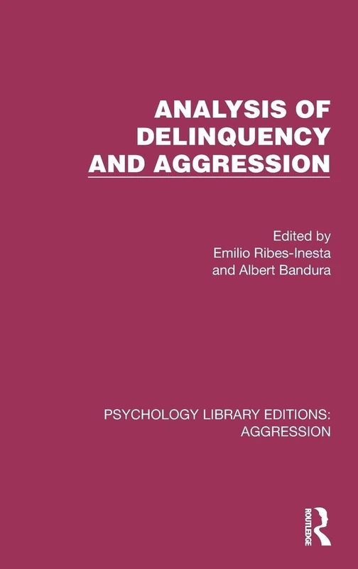 Analysis of Delinquency and Aggression (Psychology Library Editions: Aggression)