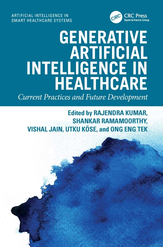 Generative Artificial Intelligence in Healthcare: Current Practices and Future Development (Artificial Intelligence in Smart Healthcare Systems)