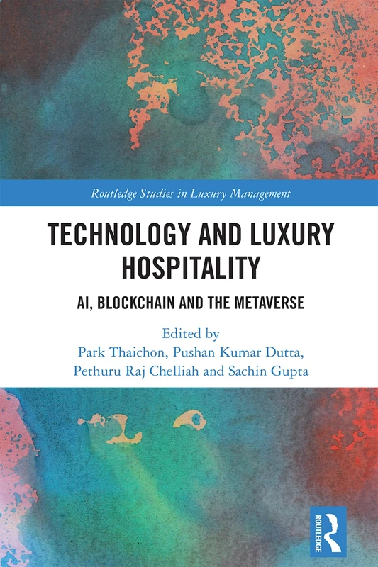 Routledge Technology and Luxury Hospitality Book - AI & Metaverse