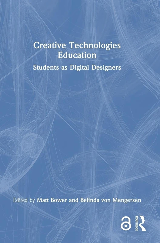 Creative Technologies Education: Students as Digital Designers