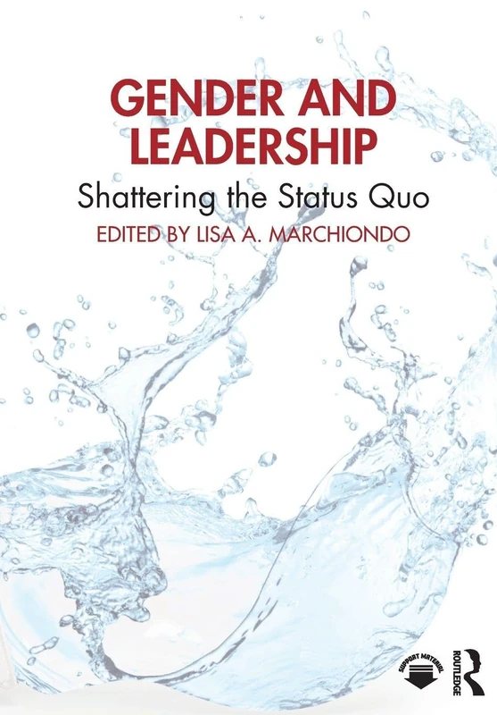 Gender and Leadership: Shattering the Status Quo