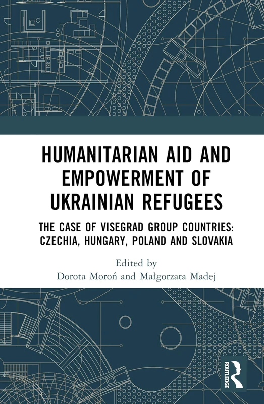 Routledge - Humanitarian Aid and Ukrainian Refugees Book