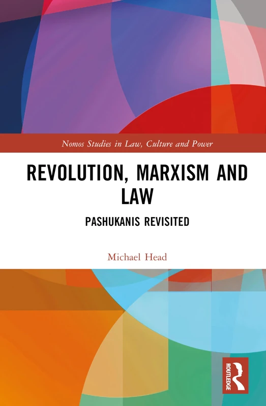 Routledge - Revolution, Marxism and Law: Pashukanis Revisited