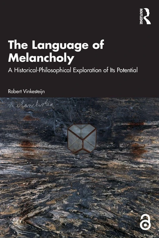 The Language of Melancholy: A Historical-Philosophical Exploration of Its Potential