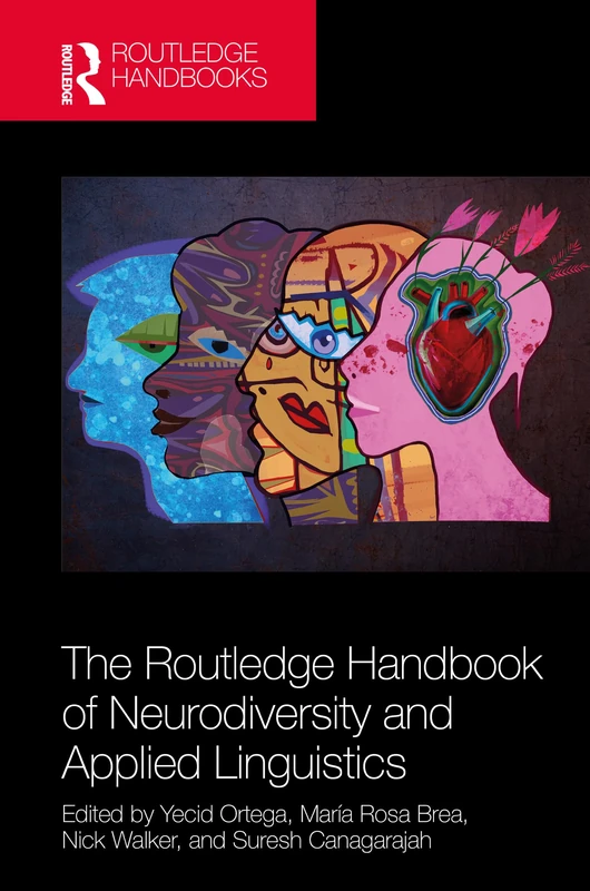The Routledge Handbook of Neurodiversity and Applied Linguistics (Routledge Handbooks in Applied Linguistics)