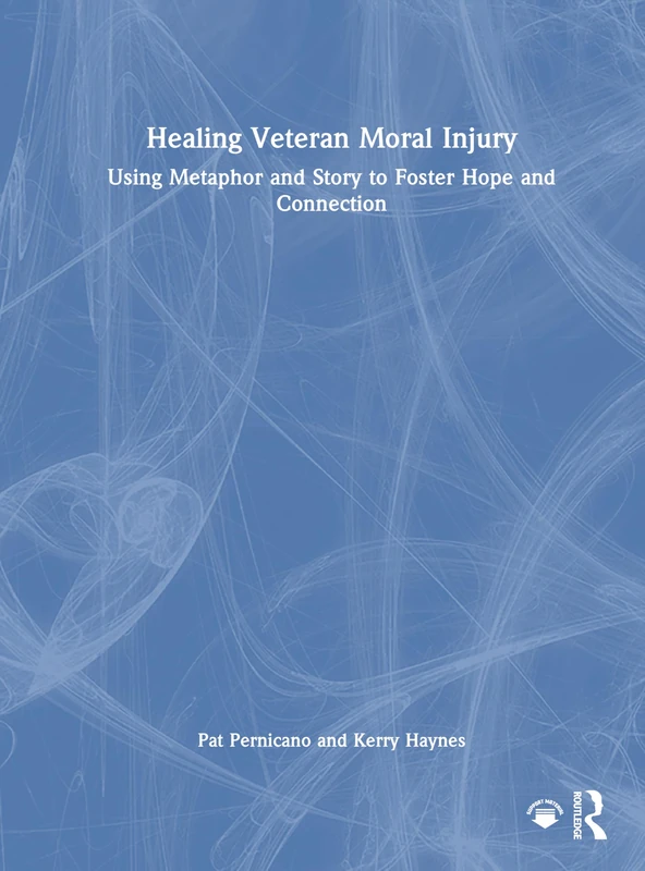 Routledge - Healing Veteran Moral Injury Book