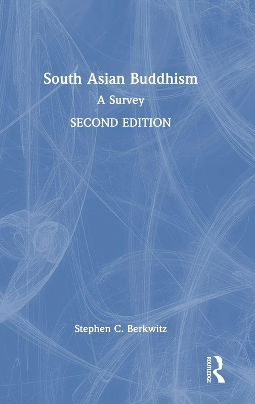 Routledge South Asian Buddhism: A Survey - History Book