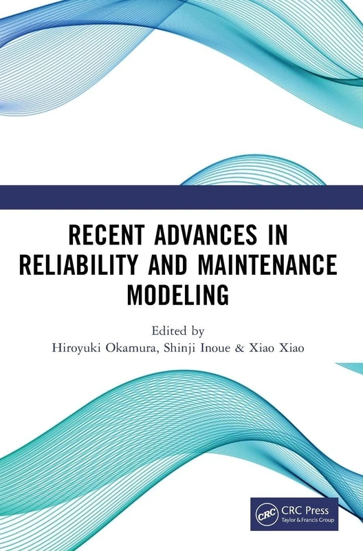 Recent Advances in Reliability and Maintenance Modeling: Proceedings of the 11th Asia-Pacific International Symposium on Advanced Reliability and ... 2024, Nagoya, Japan, 26-30 August 2024)