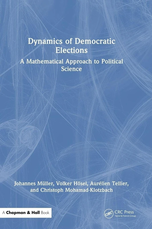 Dynamics of Democratic Elections: A Mathematical Approach to Political Science
