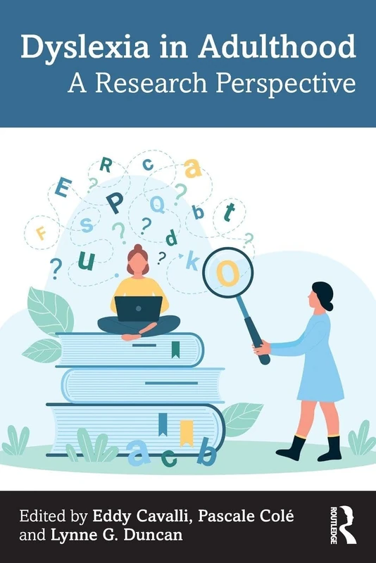 Dyslexia in Adulthood: A Research Perspective