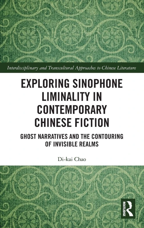 Routledge - Exploring Sinophone Liminality in Chinese Fiction