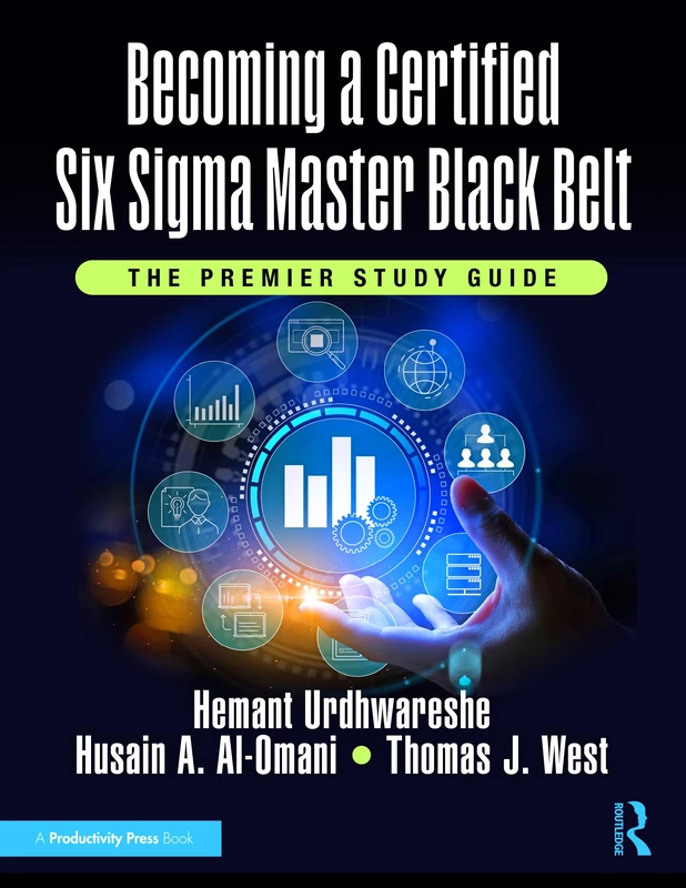 Becoming a Certified Six Sigma Master Black Belt: The Premier Study Guide