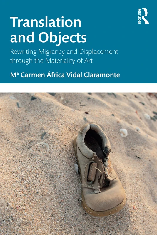 Translation and Objects: Rewriting Migrancy and Displacement through the Materiality of Art - Image 1